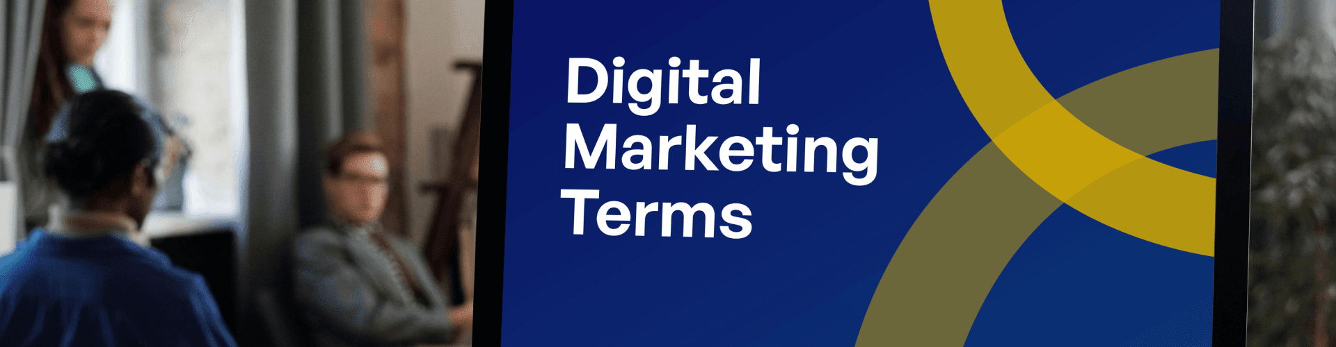 The A to Z Guide to Digital Marketing Terms You Need to Know banner
