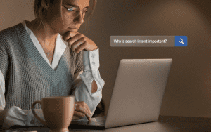 why is search intent
