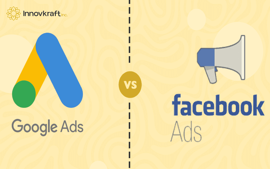 Google Ads vs. Facebook Ads